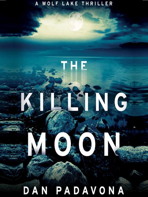 Title details for The Killing Moon by Dan Padavona - Available